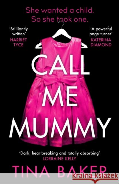 Call Me Mummy: the #1 ebook bestseller Tina Baker 9781788165242 Profile Books Ltd