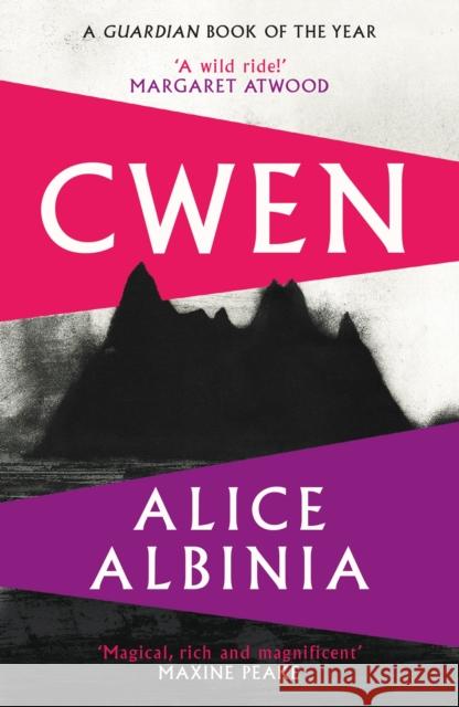 Cwen: 'A wild ride!' MARGARET ATWOOD ALICE ALBINIA 9781788166614