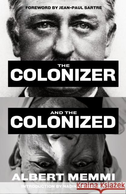 The Colonizer and the Colonized Albert Memmi 9781788167727 Profile Books Ltd