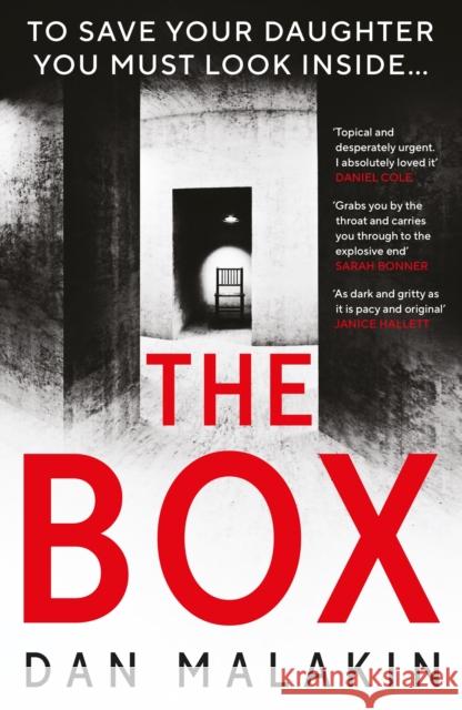 The Box: a heart-stopping read packed with suspense, from the bestselling author of The Regret Dan Malakin 9781788168434 Profile Books Ltd