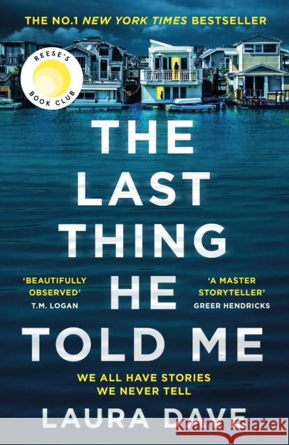 The Last Thing He Told Me: Now a major Apple TV series starring Jennifer Garner and Nikolaj Coster-Waldau Laura Dave 9781788168595