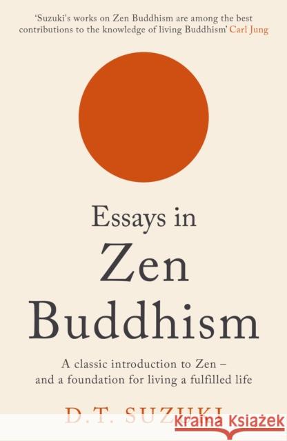 Essays in Zen Buddhism Daisetz Teitaro Suzuki 9781788168786