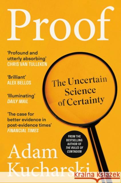 Proof: The Uncertain Science of Certainty Adam Kucharski 9781788169097