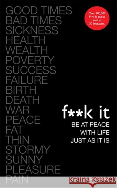 Fuck It: Be at Peace with Life, Just as It Is Parkin, John 9781788170895