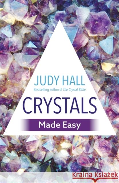 Crystals Made Easy Judy Hall 9781788172608 Hay House UK Ltd