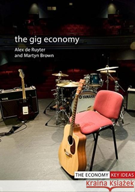 The Gig Economy Alex de Ruyter Martyn Brown 9781788210041 Agenda Publishing