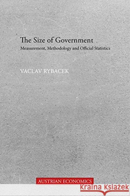 The Size of Government Rybacek, Vaclav 9781788210102 Agenda Publishing