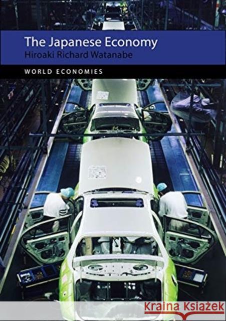 The Japanese Economy Hiroaki Richard Watanabe 9781788210508 Agenda Publishing