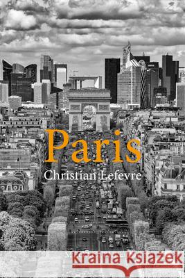Paris Christian LeFevre 9781788211406 Agenda Publishing