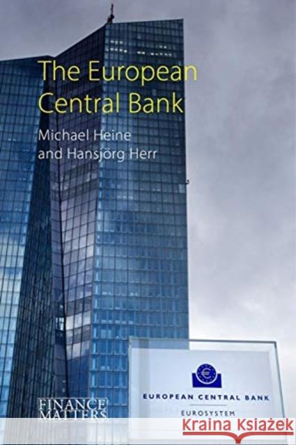 The European Central Bank Michael Heine Hansj 9781788212946 Agenda Publishing