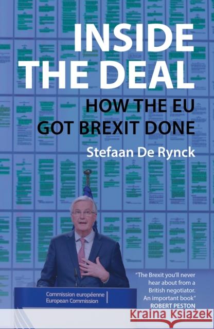 Inside the Deal: How the Eu Got Brexit Done Dr. Stefaan (University of Leuven) De Rynck 9781788215688 Agenda Publishing