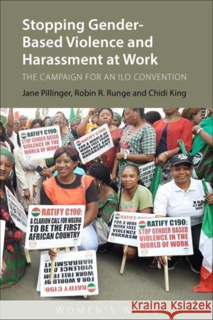 Stopping Gender-Based Violence and Harassment at Work: The Campaign for an ILO Convention Jane Pillinger Robin R Runge Chidi King 9781788215732 Agenda