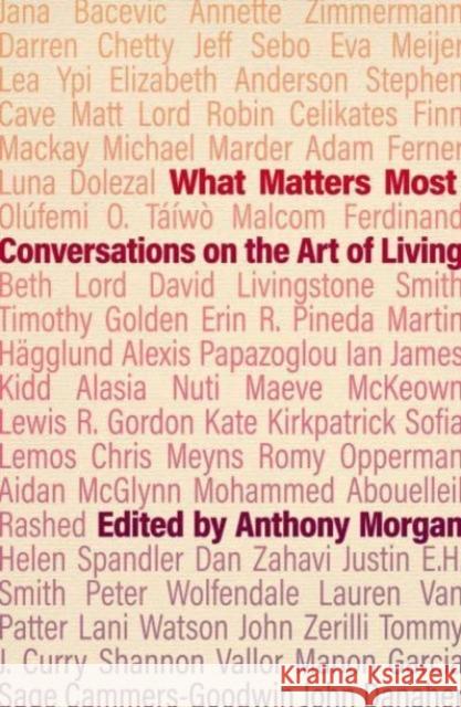 What Matters Most: Conversations on the Art of Living  9781788216234 Agenda Publishing