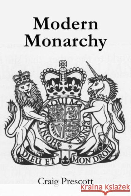 Modern Monarchy Prescott, Craig 9781788216661