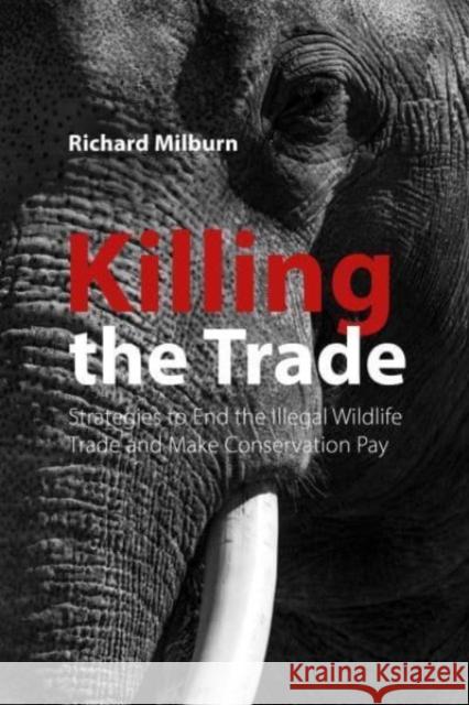 Killing the Trade Richard Milburn 9781788218221 Agenda Publishing