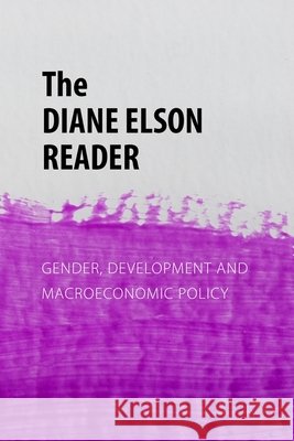 Gender, Development and Macroeconomic Policy Diane Elson 9781788218559