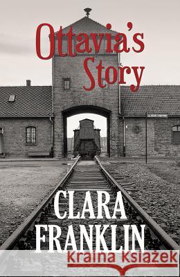 Ottavia's Story Clara Franklin 9781788233309 Austin Macauley Publishers