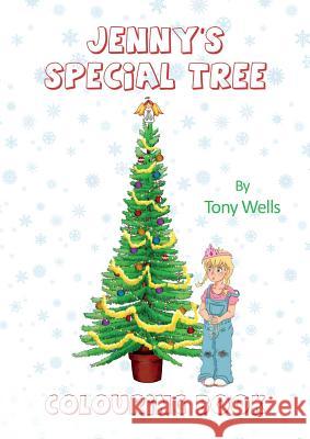 Jenny's Special Tree: Colouring Book Tony Wells 9781788235945