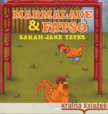 Marmalade and Fatso Sarah-Jane Yates 9781788237413