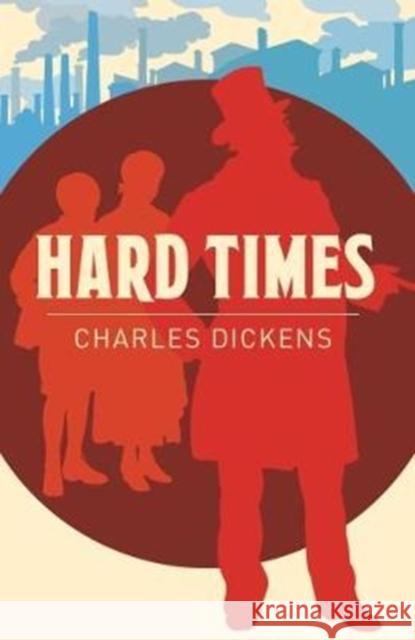 Hard Times Charles Dickens 9781788280495 Arcturus Publishing Ltd