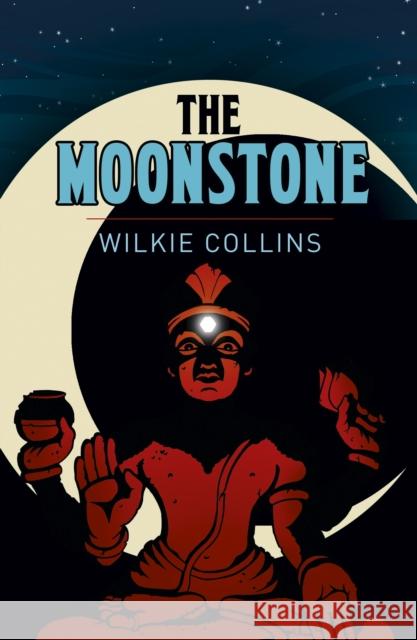 The Moonstone Wilkie Collins 9781788280556 