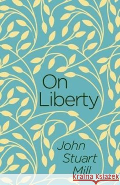 On Liberty John Stuart Mill 9781788283052