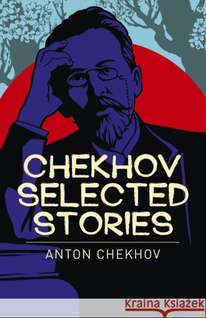 Chekhov Selected Stories Anton Chekhov 9781788283298