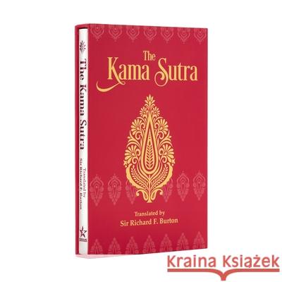 The Kama Sutra: Deluxe Slipcase Edition Burton, Richard 9781788285490