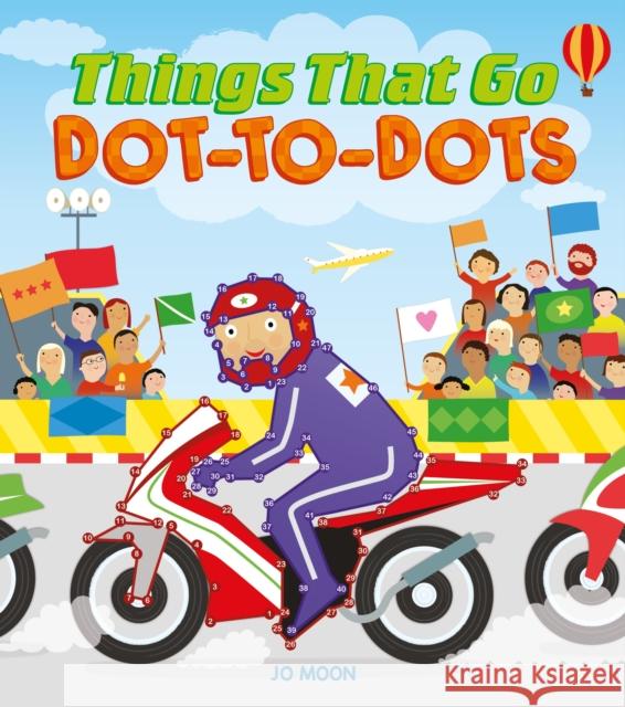 Things That Go Dot-to-Dots Jo Moon 9781788286046