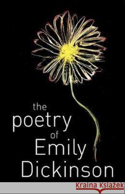 The Poetry of Emily Dickinson Emily Dickinson 9781788287715 Arcturus Publishing Ltd