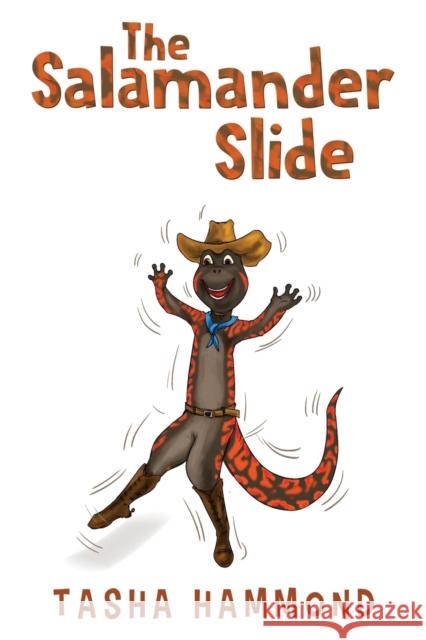The Salamander Slide Tasha Hammond 9781788304337 Olympia Publishers