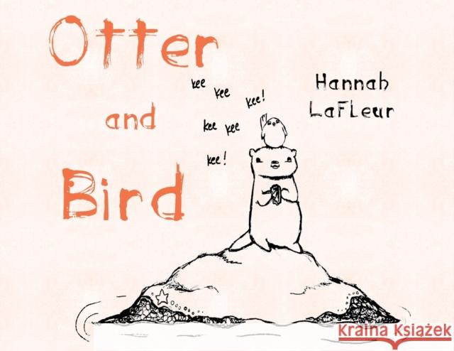 Otter and Bird Hannah LaFleur 9781788305525