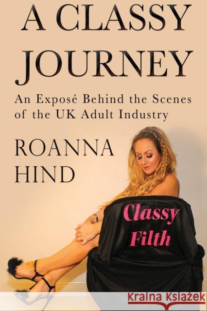 A Classy Journey Roanna Hind 9781788306096