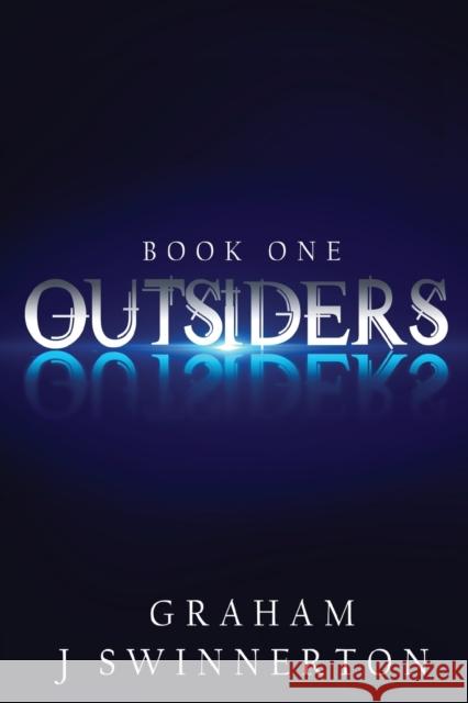 Outsiders Graham J. Swinnerton 9781788306591