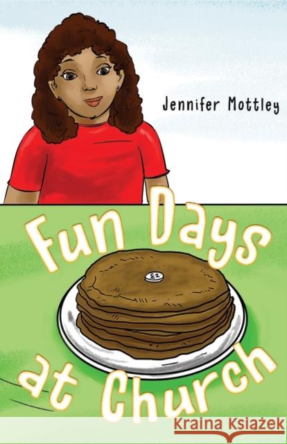 Fun Days at Church Jennifer Mottley 9781788307628 Olympia Publishers
