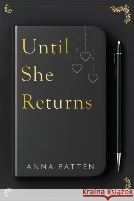 Until She Returns Anna Patten 9781788308434 Olympia Publishers