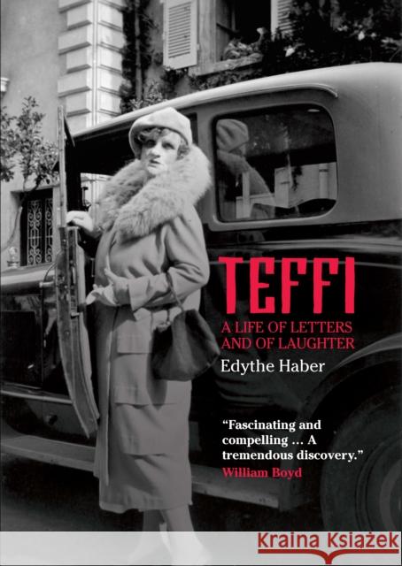 Teffi: A Life of Letters and of Laughter Haber, Edythe 9781788312585 I. B. Tauris & Company