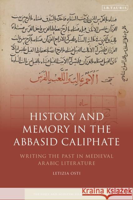 HISTORY AND MEMORY IN THE ABBASID C OSTI LETIZIA 9781788319232 BLOOMSBURY ACADEMIC