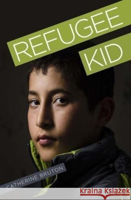 Refugee Kid Catherine Bruton 9781788372084