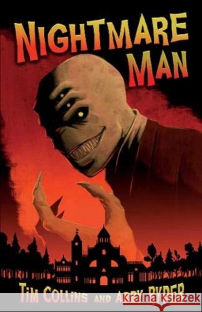 Nightmare Man Tim Collins, Abby Ryder 9781788374170 Badger Learning