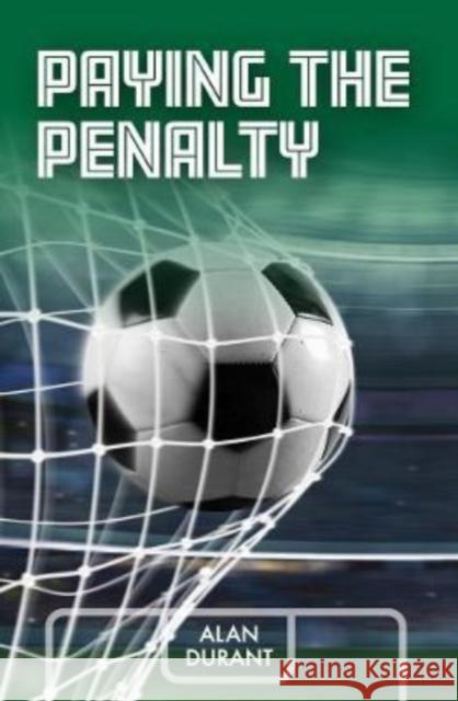 Paying the Penalty Alan Durant 9781788376587 Badger Publishing