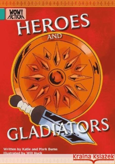 Heroes and Gladiators Mark Burns 9781788376990 Badger Publishing