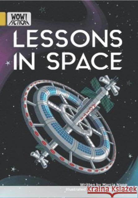 Lessons in Space Marcia Napp 9781788377386 Badger Publishing