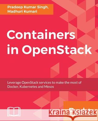 Containers in OpenStack Singh, Pradeep Kumar 9781788394383