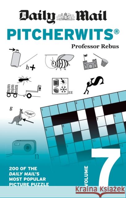 Daily Mail Pitcherwits Volume 7: 200 of the Daily Mail's most popular picture puzzles Daily Mail 9781788403931 Octopus Publishing Group