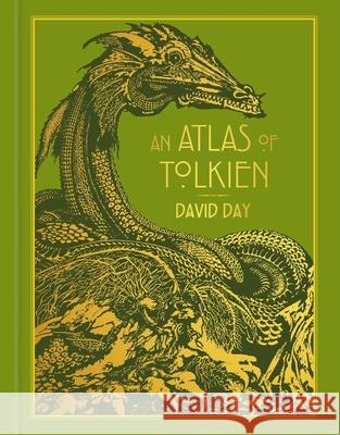 An Atlas of Tolkien: An Illustrated Exploration of Tolkien's World David Day 9781788405454 Octopus Publishing Group