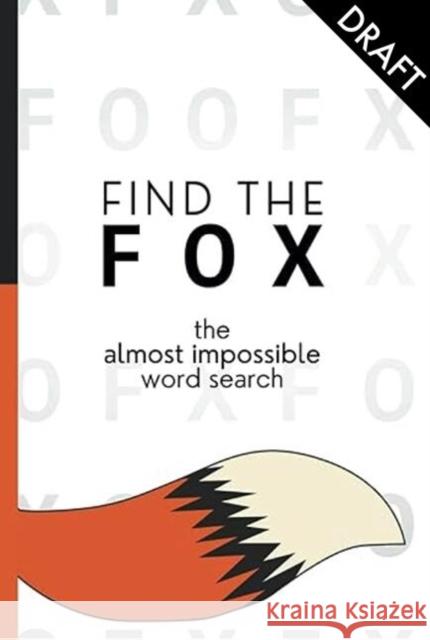 Find the Fox: An Almost Impossible Word Search Alex Cheddar 9781788405942 Octopus Publishing Group