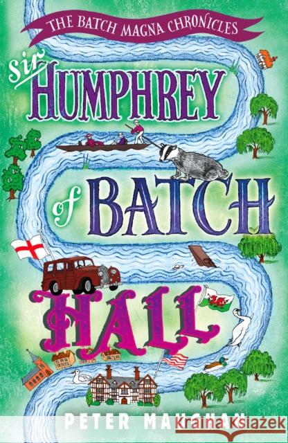 Sir Humphrey of Batch Hall Peter Maughan   9781788421263