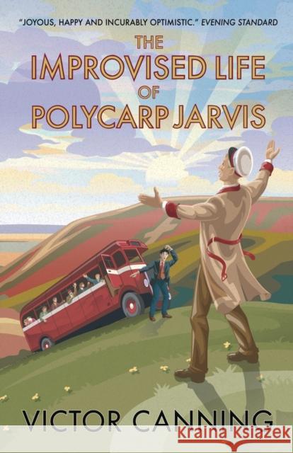 The Improvised Life of Polycarp Jarvis Canning, Victor 9781788421768