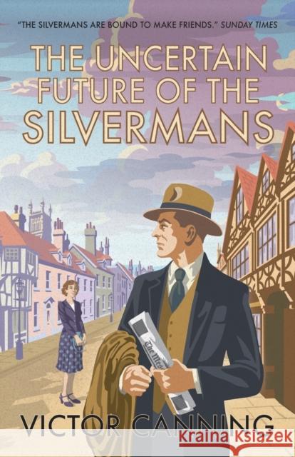 The Uncertain Future of the Silvermans Victor Canning 9781788421782 Farrago